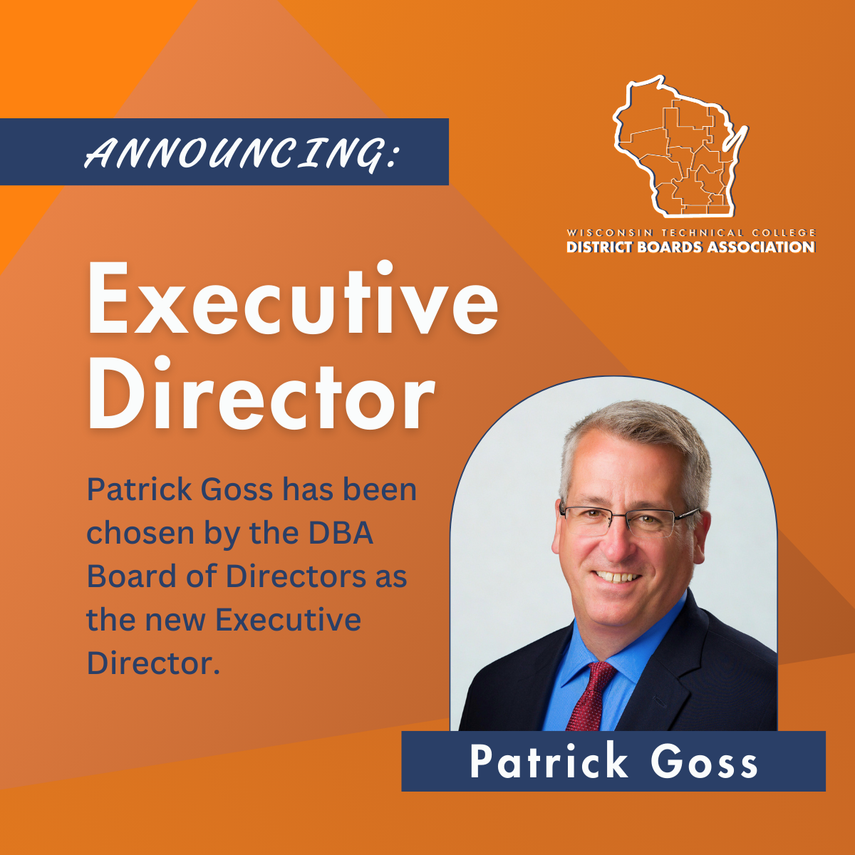 Patrick Goss - DBA Board of Directors as the new Executive Director